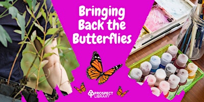 Imagem principal do evento Bringing Back the Butterflies