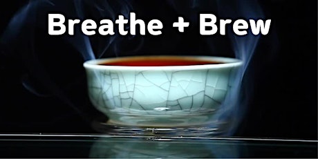 Breathe and Brew