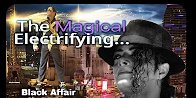 Imagem principal de The "Magical Electrifying Scorpio" as MJ Experience an electrifying, exciting magical MJ Live Show