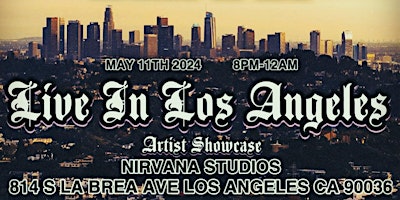 Imagen principal de LIVE IN LOS ANGELES ARTIST MUSIC SHOWCASE