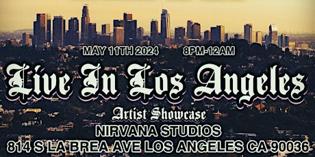 LIVE IN LOS ANGELES ARTIST MUSIC SHOWCASE