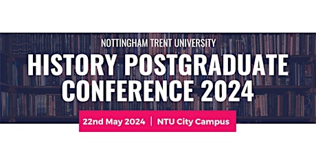 NTU History Postgraduate Conference 2024