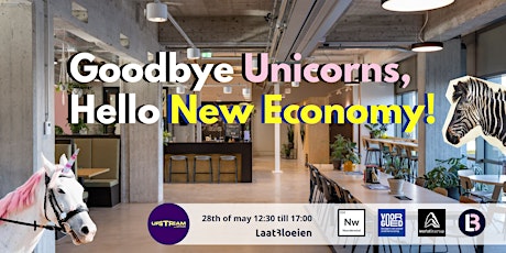 Goodbye Unicorns, Hello New Economy!