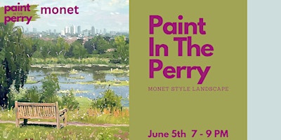 Imagem principal do evento Paint In The Perry - Monet