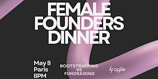 Image principale de Female Founders Dinner
