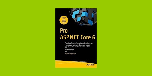 [ePub] download Pro ASP.NET Core 6: Develop Cloud-Ready Web Applications Us primary image