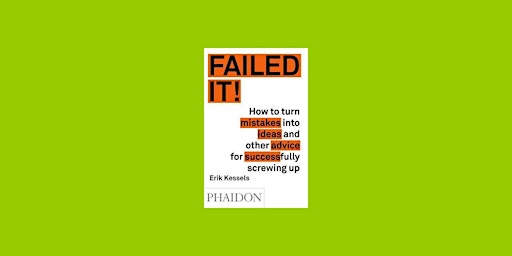 Imagem principal do evento pdf [Download] Failed It!: How to Turn Mistakes Into Ideas and Other Advice