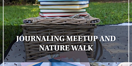 Journaling and Nature Walk