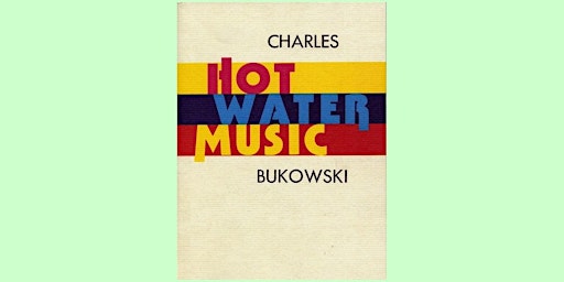 Hauptbild für [PDF] DOWNLOAD Hot Water Music BY Charles Bukowski Pdf Download