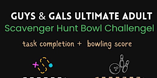 Imagem principal do evento Guys & Gals Ultimate Adult Scavenger Hunt Bowl