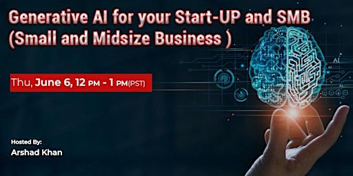 Hauptbild für Generative AI for your Start-Up and SMB (Small and Midsize Business)