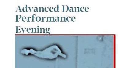Advance Dance Performance Evening primary image