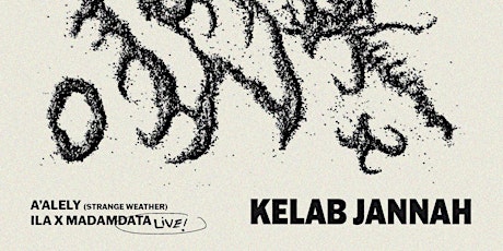 KELAB JANNAH ft. Ila x Madam Data (Live) , A'alely (Strange Weather)