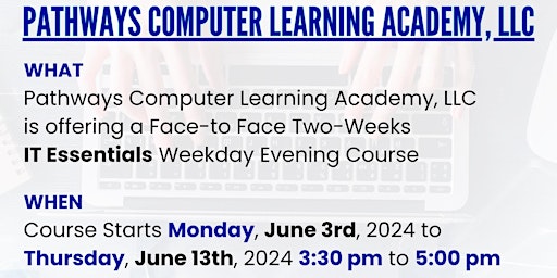 Imagem principal do evento Tuesday Evenings IT Essentials Course - Course Starts Monday, June 3, 2024