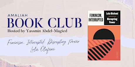 Amaliah Book Club | Feminism, Interrupted: Disrupting Power by Lola Olufemi