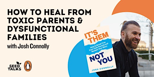 Imagen principal de It’s Them, Not You: How to Heal from Toxic Parents & Dysfunctional Families