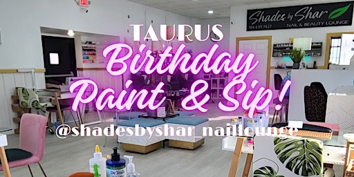 Taurus B-Day Paint and Sip at Beautiful Nail & Event Lounge in Westchester! primary image