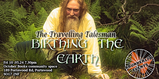 Travelling Talesman: Birthing The Earth // October Books // Fri 10.05.24  primärbild