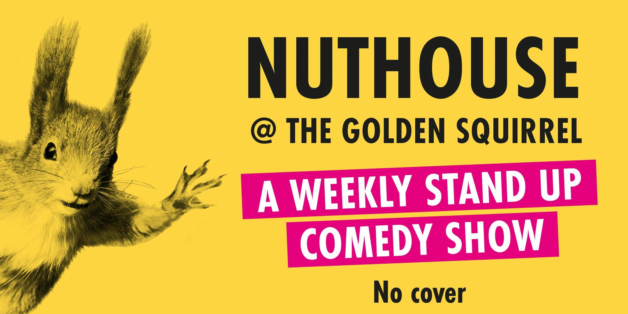 The Nuthouse at The Golden Squirrel