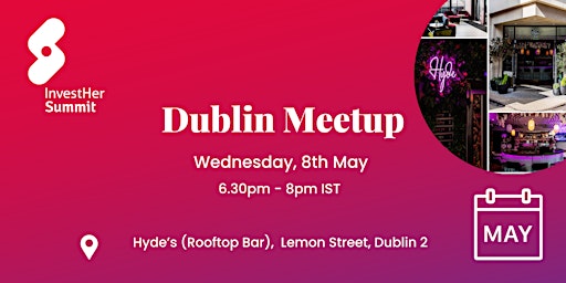 InvestHer Summit Dublin MeetUp (In-Person) primary image
