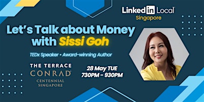 Imagem principal do evento Let's Talk about Money with Sissi Goh ▪ LinkedIn Local™ - Singapore