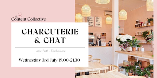 The Content Collective - Charcuterie & Chat primary image