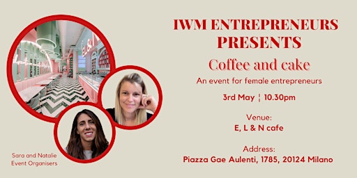 Imagem principal do evento IWM Entrepreneurs — Coffee and Cake