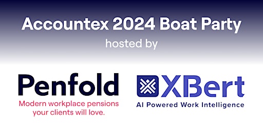 Primaire afbeelding van The Accountex 2024 Boat Party, hosted by Penfold & XBert