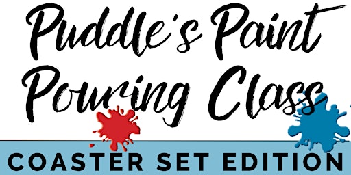 Primaire afbeelding van Puddle's Paint Pour Class - COASTER SET - Tues 7th & Tues 14th May 2024