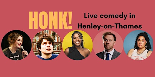 Primaire afbeelding van Honk! Henley comedy night June