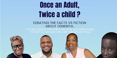 Once an Adult Twice a Child? Debating the Facts and Fiction About Dementia