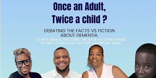 Once an Adult Twice a Child? Debating the Facts and Fiction About Dementia primary image