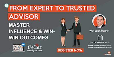 Imagem principal de From Expert to Trusted Advisor: Master Influence & Win-Win Outcomes