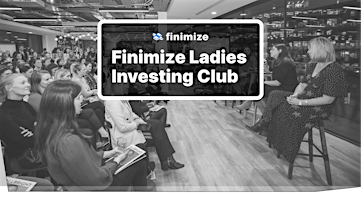 Primaire afbeelding van Finimize Ladies Investing Club