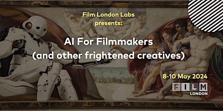 Image principale de Film London Labs: AI For Filmmakers (and other frightened creatives)