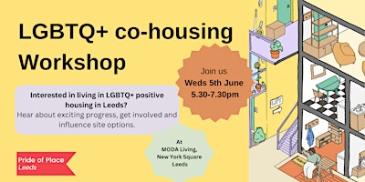 Pride of Place Living: Workshop about Leeds first LGBTQ+ housing scheme primary image