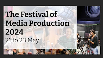 Imagem principal do evento The Festival of Media Production 2024