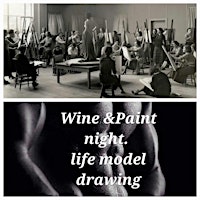 Wine & Paint, life model drawing primary image