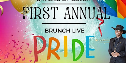 Image principale de FIRST ANNUAL!!!!  Shades of colors Brunch Live!!!