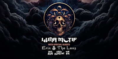 Imagem principal do evento Luna Motif with guests, Erin & The Lens: An Eclectic Rock Fusion