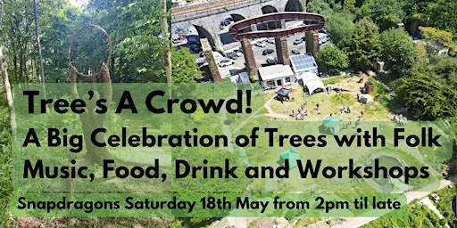 Imagem principal do evento Tree's A Crowd - A Celebration of Trees!