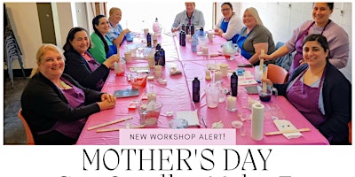 Mothers Day Soy Candle, Melts & Diffusers Workshop primary image