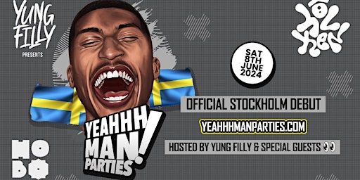 Imagen principal de Yung Filly Presents: YEAHHH MAN PARTIES - Stockholm Debut!