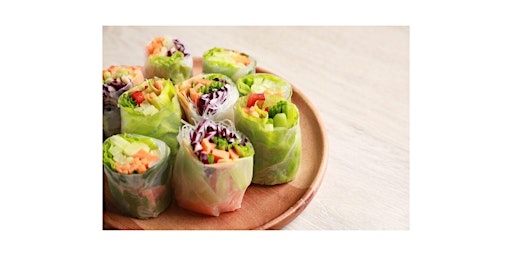 In-Person Spring Rolls, bowls,& Sauces Class G-F Allergy-Friendly Vegan primary image