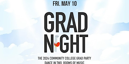 Grad Night Friday - CC Edition primary image