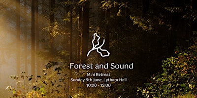 Forest and Sound Mini Retreat primary image