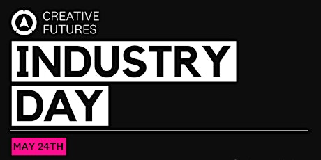 SFS Creative Futures Industry Day  Level 6 - Session 2 - Get Industry Ready