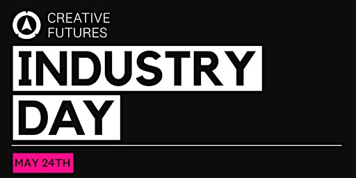 Imagen principal de SFS Creative Futures Industry Day  Level 6 - Session 2 - Get Industry Ready