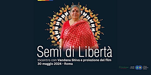 Semi di Libertà. Proiezione e incontro con Vandana Shiva primary image