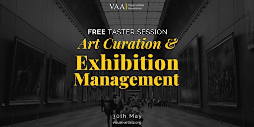 Art Curation & Exhibition Management  - Free Introductory Session primary image